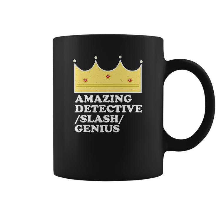 Amazing Detective Slash Genius Funny Graphic Coffee Mug