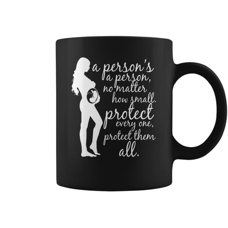 Antiabortion Prolife A Persons A Person Coffee Mug