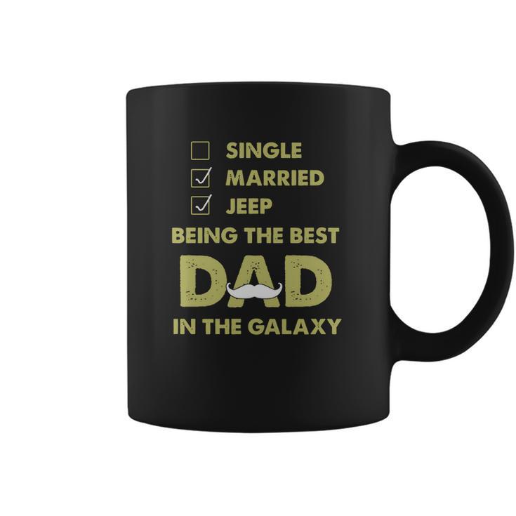 Being The Best Dad In The Galaxy  Jeep Shirt Coffee Mug