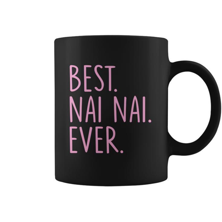 Best Nai Nai Ever Cool Gift Pink Coffee Mug