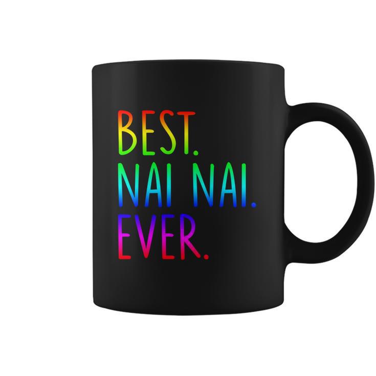 Best Nai Nai Ever Funny Gift Coffee Mug