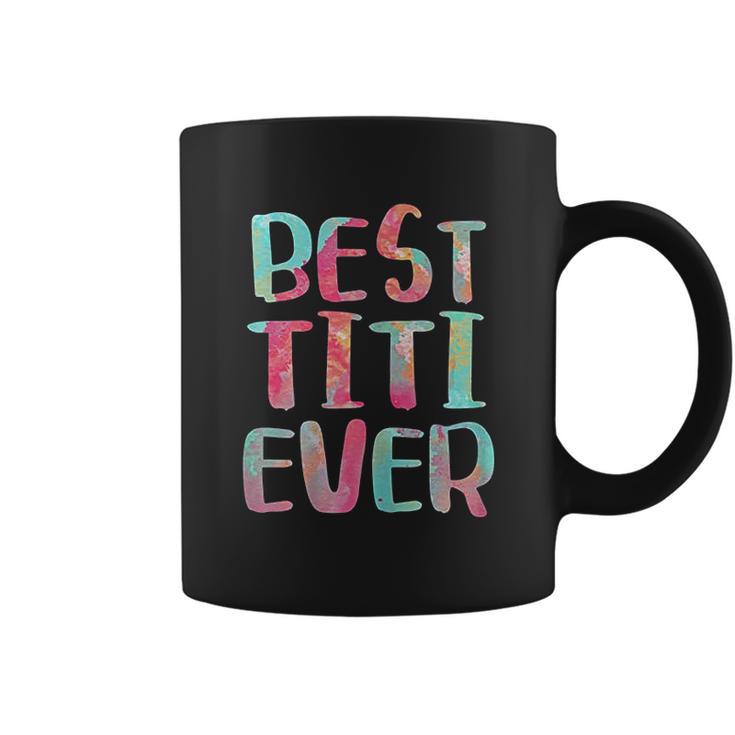 Best Titi Ever Coffee Mug