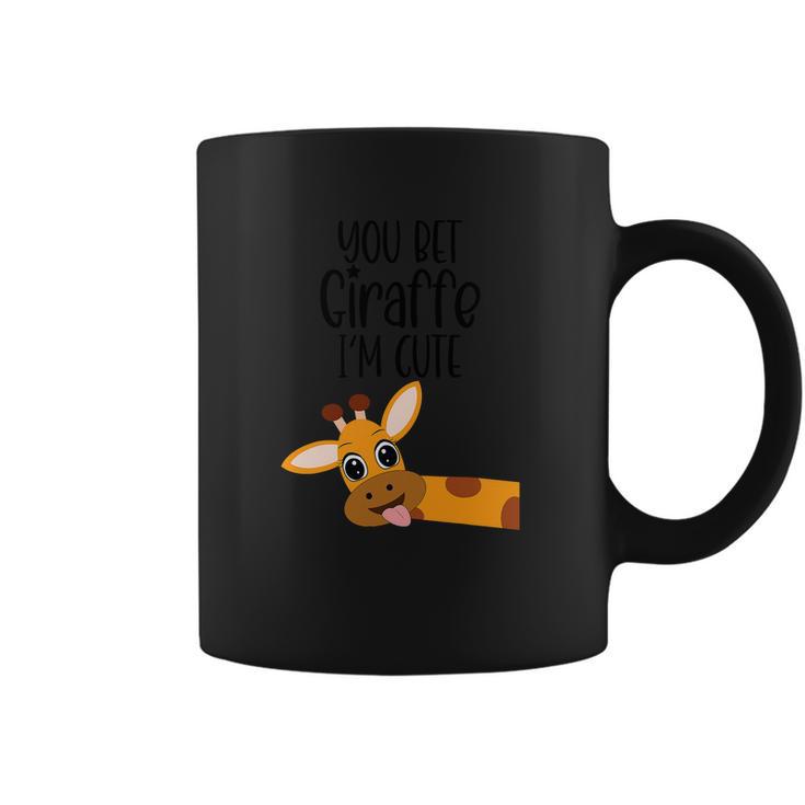 You Bet Giraffe I’M Cute Sassy Funny Boy Girl Coffee Mug