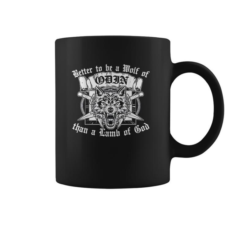 Better To Be A Wolf Of Odin Than A Lamb Of God Viking Coffee Mug