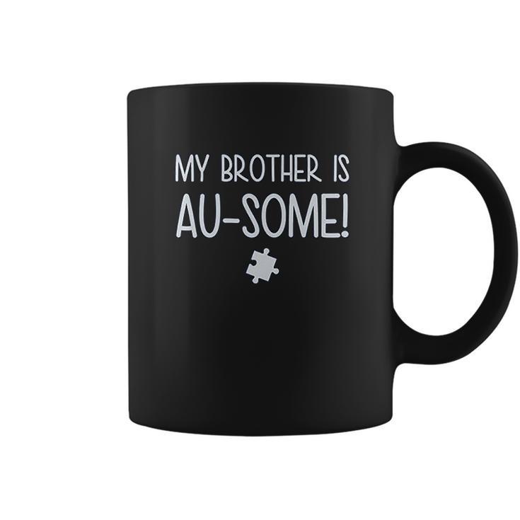 My Brother Is Ausome Awareness Siblings Coffee Mug