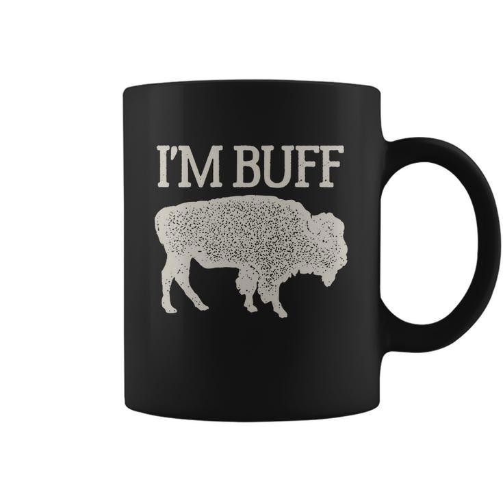 I Am Buff Gift For Lovers Coffee Mug