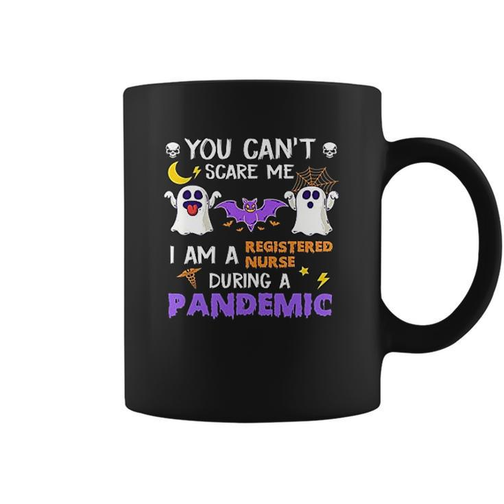 You Cant Scare Me I Am A Registered Nurse During A Pandemic Halloween Nurse Ghosts Coffee Mug