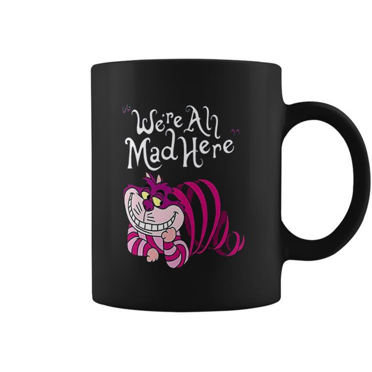 Cheshire Cat Were All Mad Here Cat Coffee Mug