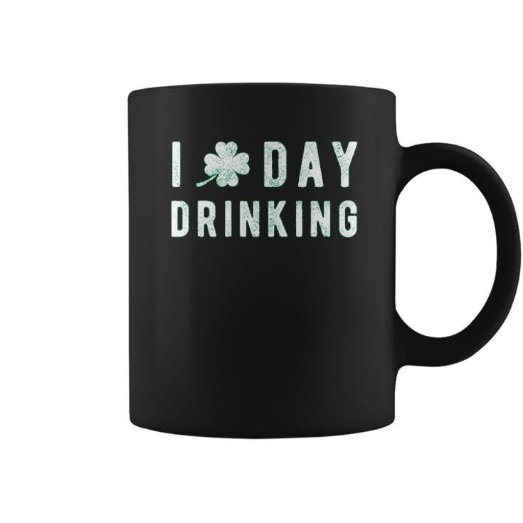 I Clover Day Drinking Funny Saint Patricks Day Patty Shamrock Coffee Mug