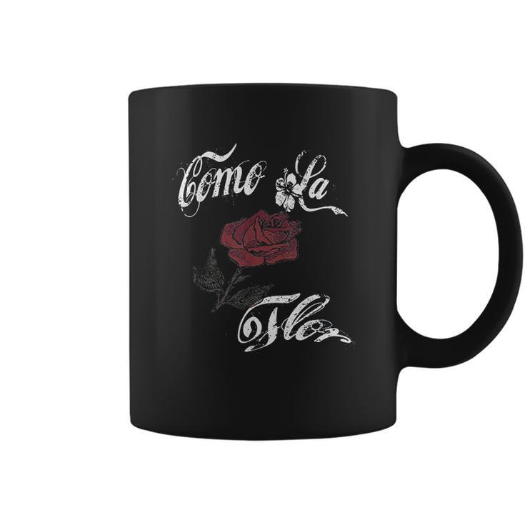 Como La Flor  Gift Coffee Mug