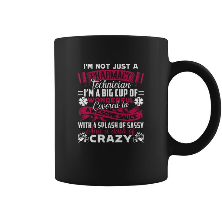 Cool I Am Not Just A Pharmacy Technician Coffee Mug