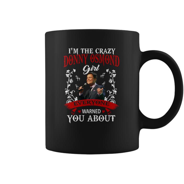 Im The Crazy Donny Osmond Coffee Mug