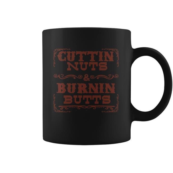 Cuttin Nuts And Burnin Butts Coffee Mug