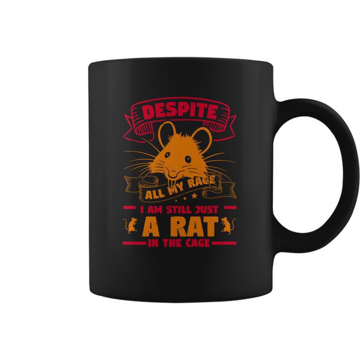 Despite All My Rage I Am Still Just A Rat In The Cage Coffee Mug