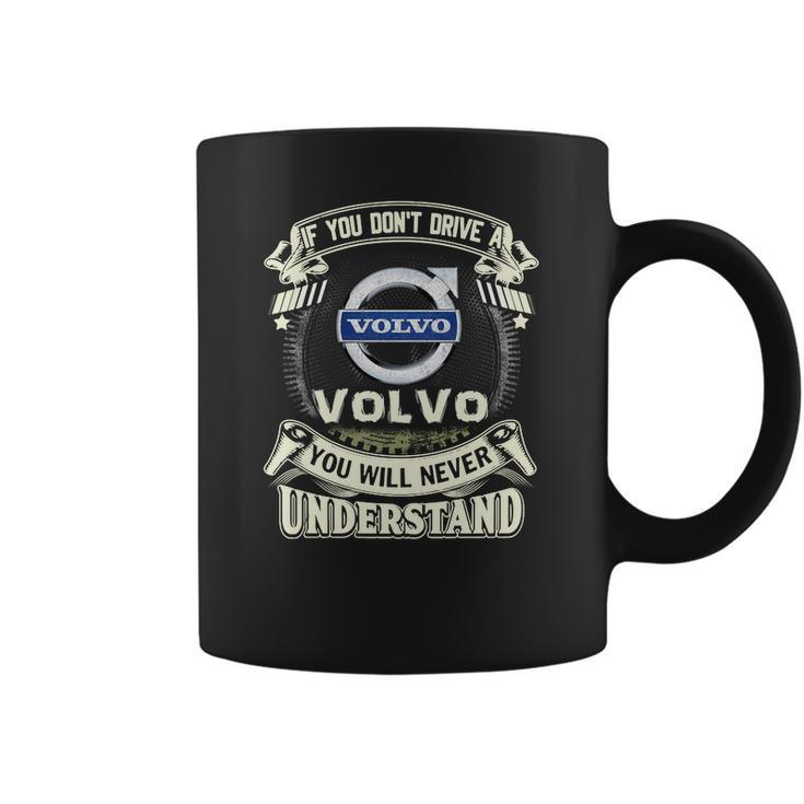 If You Dont Drive A Volvo Coffee Mug