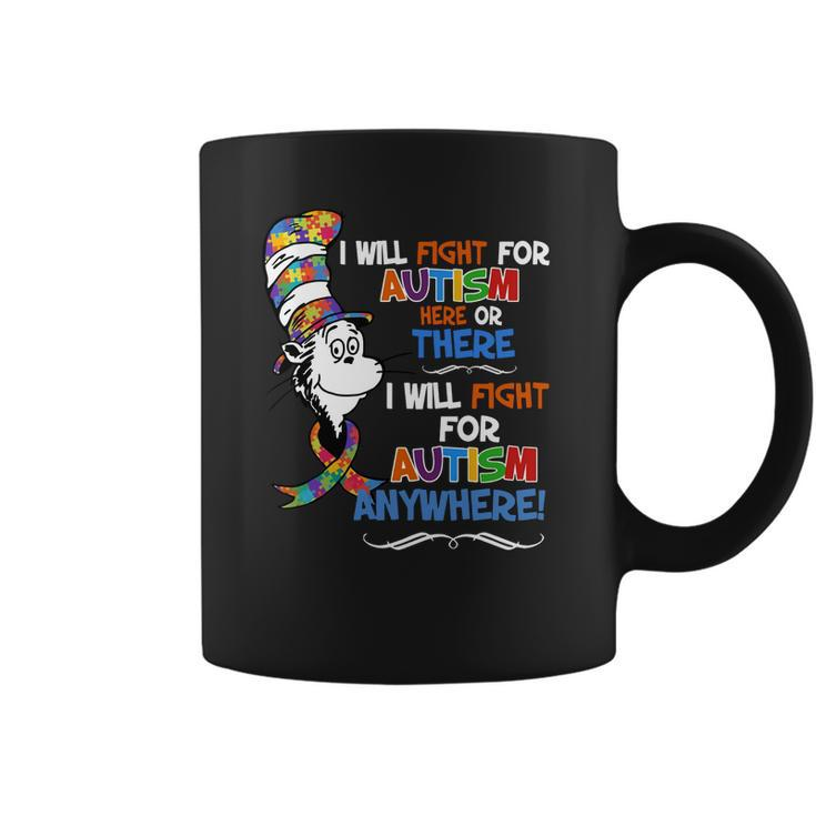 Dr Seuss I Will Fight For Autism Here Or There Autism Anywhere Shirt Coffee Mug