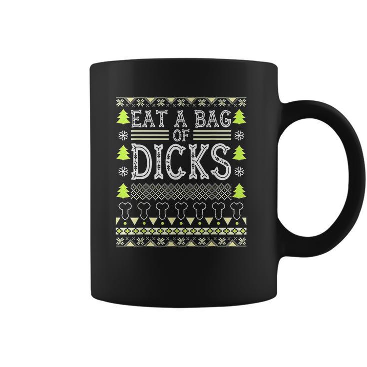 Eat A Bag Of Dicks Coffee Mug