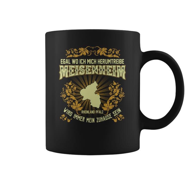 Egal Wo Ich Mich Herumtreibe Meisenheim Coffee Mug