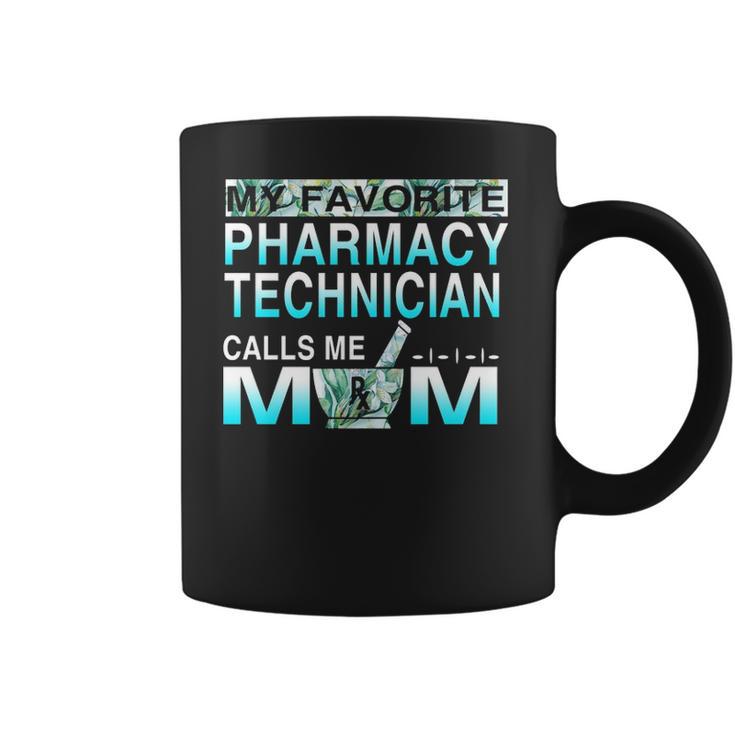 My Favorite Pharmacy Technician Calls Me Mom Coffee Mug