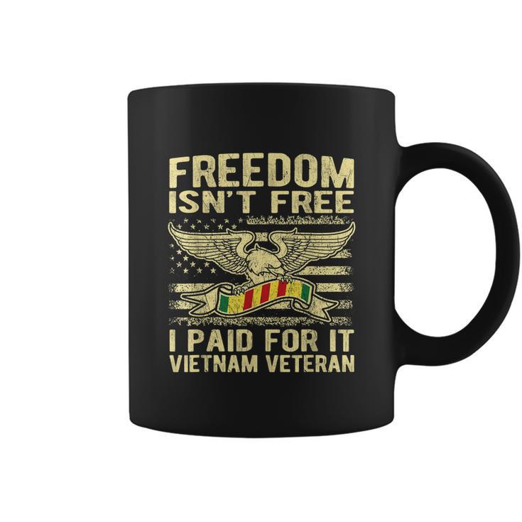 Freedom Isnt Free I Paid For It Proud Vietnam Veteran Gifts Graphic Design Printed Casual Daily Basic Coffee Mug