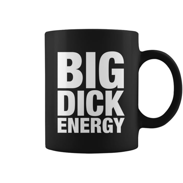 Funny Big Dick Energy Gift Bde Adult Humor Meme Workout Ego Flex Bro Gift Coffee Mug