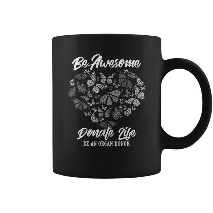 Funny Donate Life Be Awesome Coffee Mug