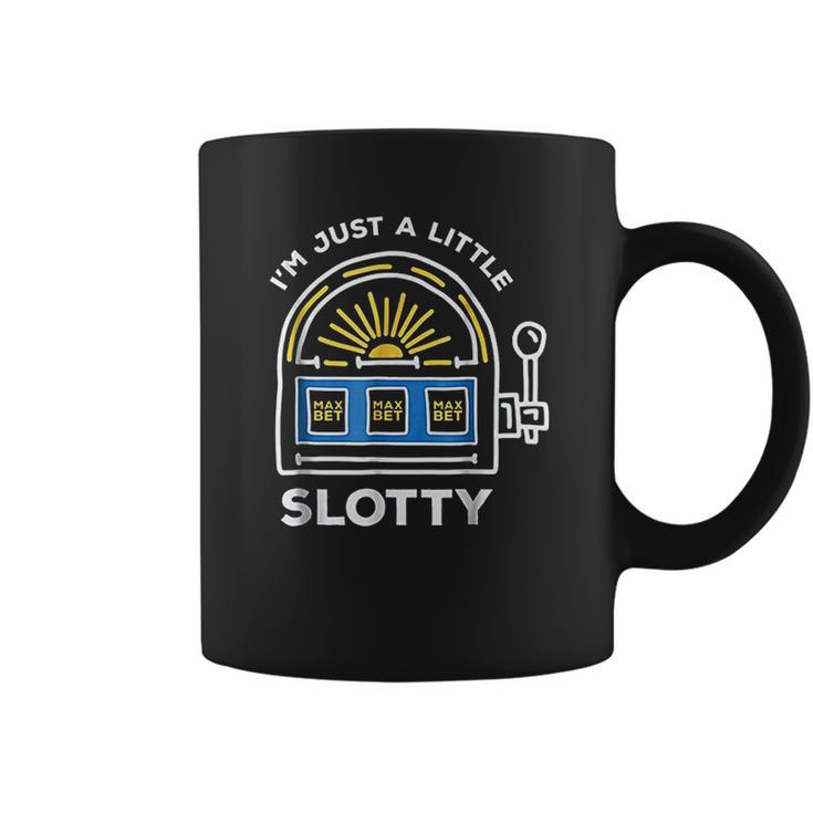 Funny Gambling Im Just A Little Bit Slotty Coffee Mug