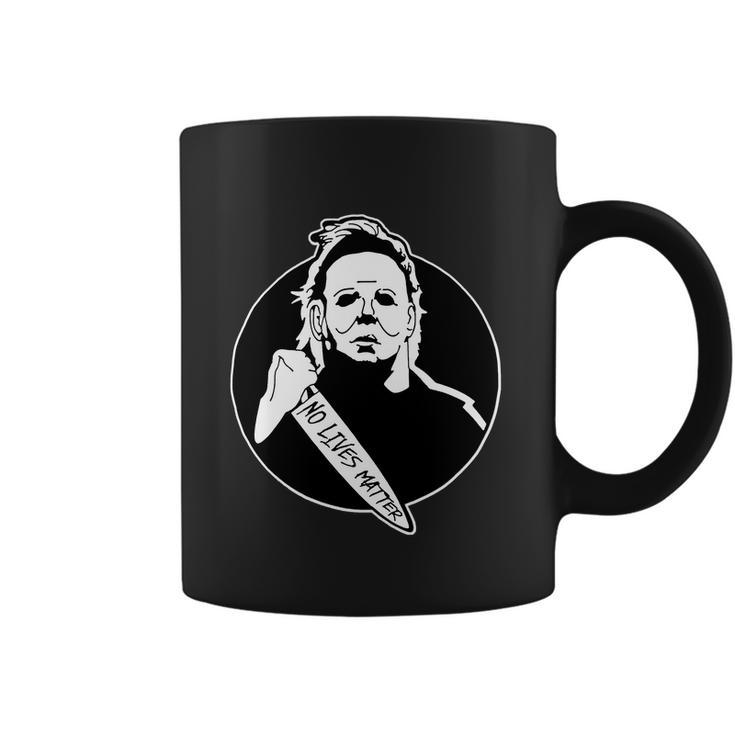 Funny Halloween No Lives Matter Scary Halloween Coffee Mug