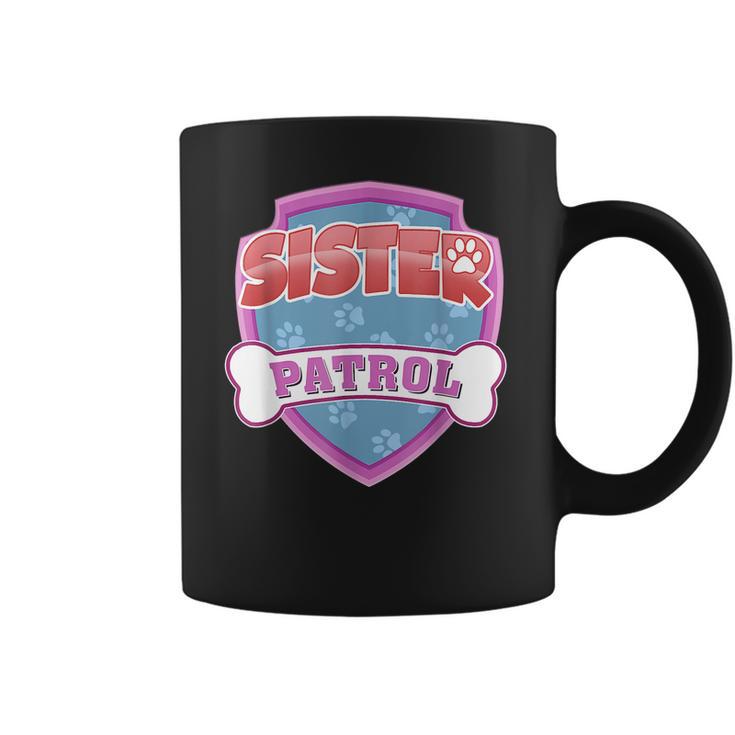 Funny Sister Patrol - Dog Mom Dad For Men Women Coffee Mug