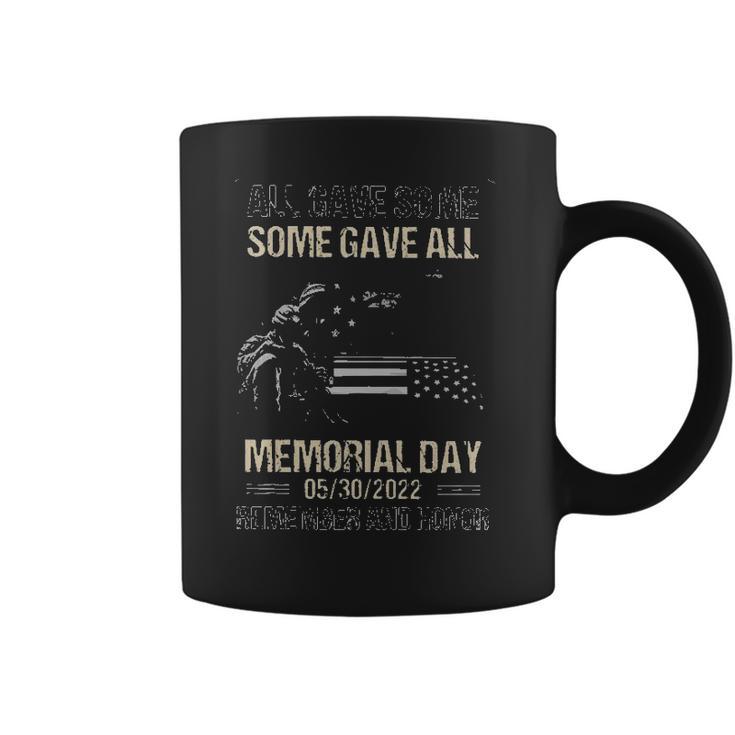 All Gave Some Some Gave All Memorial Day Remember 2022 Trend Coffee Mug