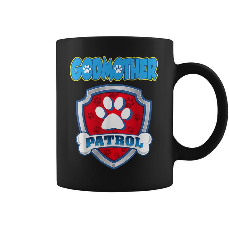 Godmother Patrol - Dog Mom Dad Funny Gift Birthday Coffee Mug