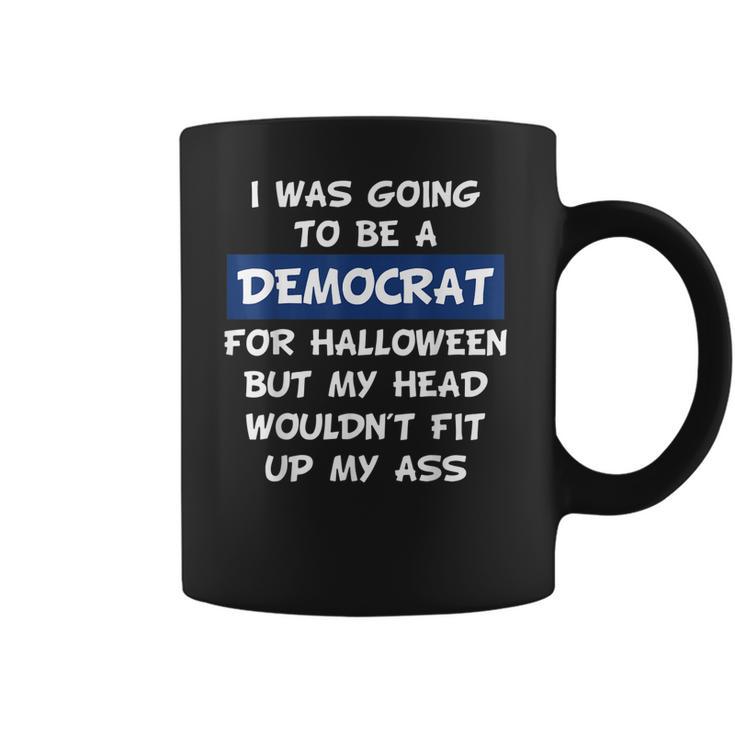 I Was Going To Be A Democrat For Halloween Coffee Mug