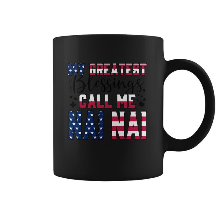 My Greatest Blessings Call Me Nai Nai Great Gift Coffee Mug