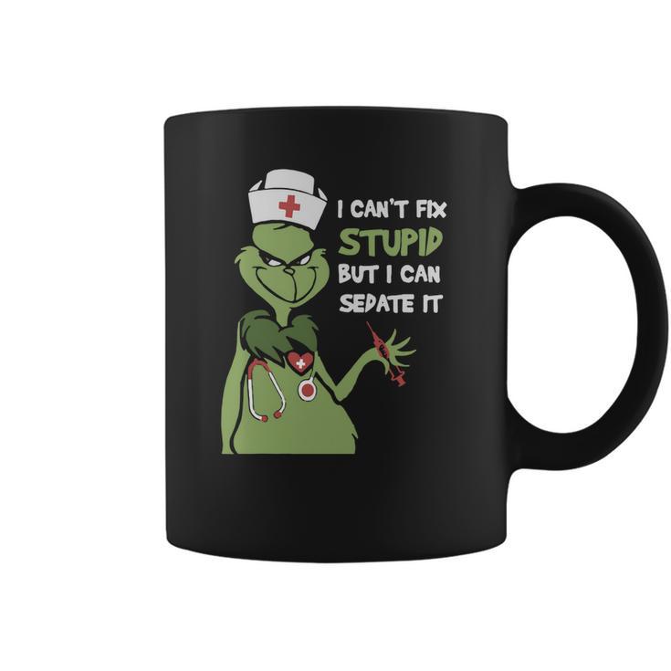 Grinch Nurse I Can T Fix Stupid But I Can Sedate It Coffee Mug