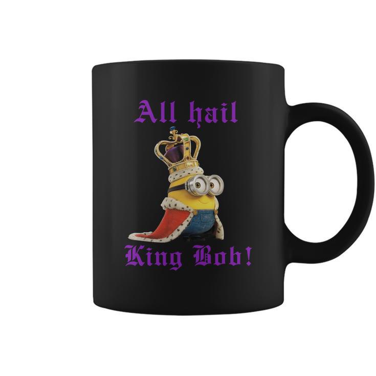 All Hail King Bob Bob Minion T Shirt Coffee Mug