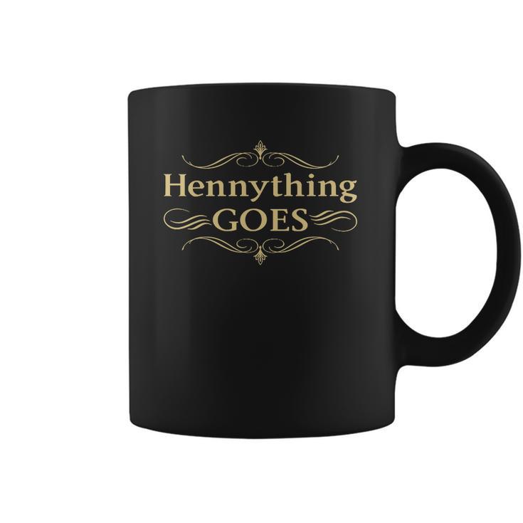 Hennything Goes Coffee Mug