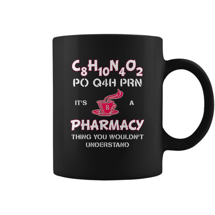 Its A Pharmacy Thing Pharm Tech Caffeine Coffee Mug