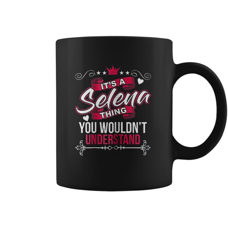 Its A Selena Thing You Wouldnt Understand Coffee Mug