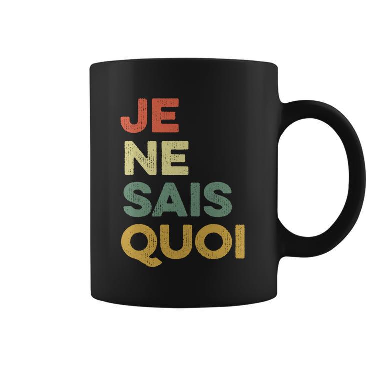 Je Nai Sais Quoi Funny French Idiom France Francais Frances Gift Coffee Mug