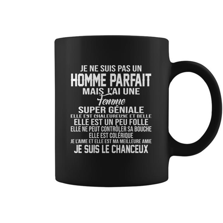 Je Ne Suis Pas Un Homme Parfait Mais Jai Une Femme Je Suis Le Chanceux Coffee Mug