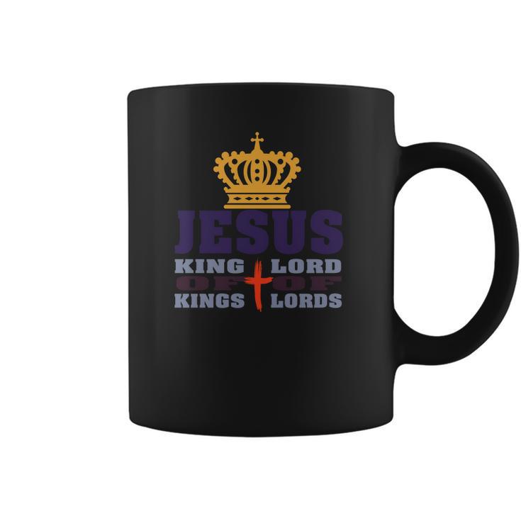 Jesus King Of Kings Lord Of Lords Back Only Coffee Mug