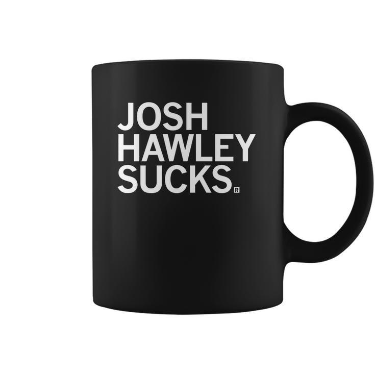 Josh Hawley Sucks Coffee Mug