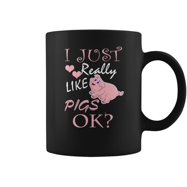 I Just Really Love Pigs Funny Piggy Gift Tee Coffee Mug