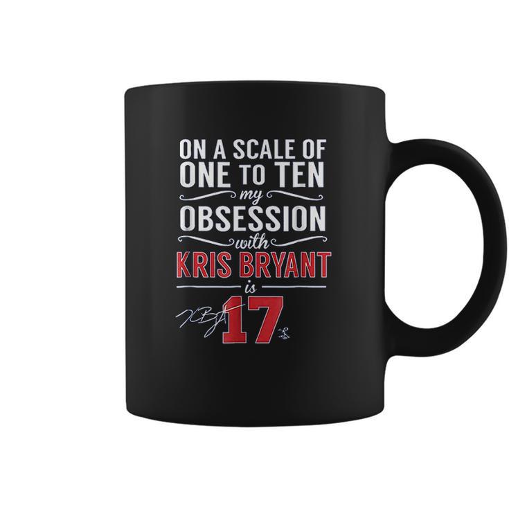 Kris Bryant Scale Of 1 To 10 My Obsession Coffee Mug