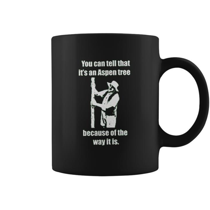 Lenny Pepperbottom It Is An Aspen Tree Coffee Mug