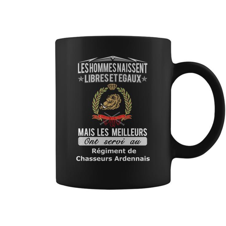 Les Hommes Naissent Libreset Egauz Mais Le Meilleur Ont Servi Au Régiment De Chasseurs Ardennais Coffee Mug