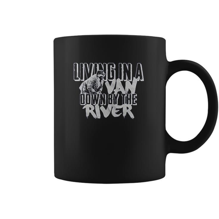 Living In A Van Down By The River Coffee Mug