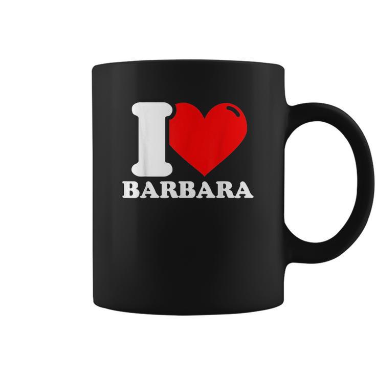 I Love Barbara Coffee Mug