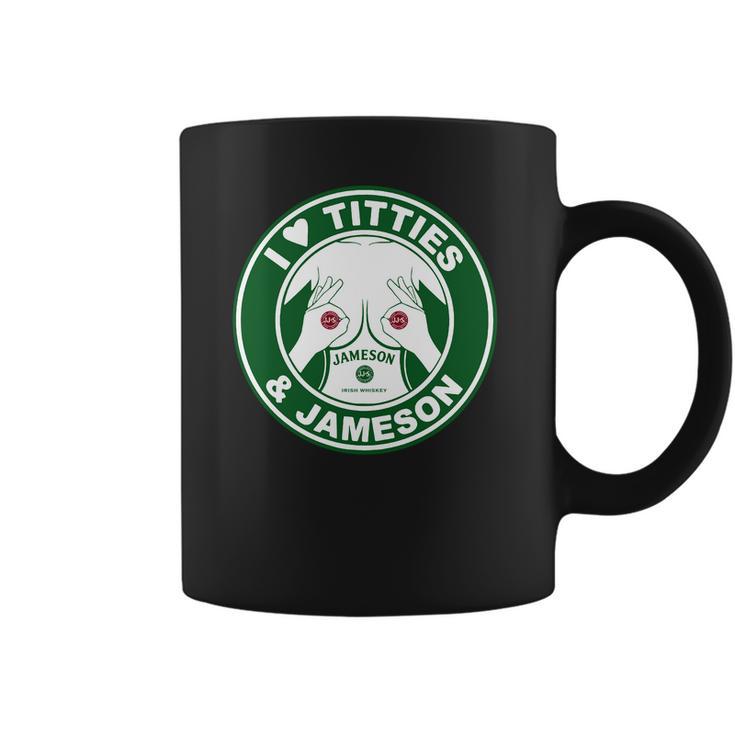 I Love Titties And Jameson Irish Whiskey Shirt Coffee Mug