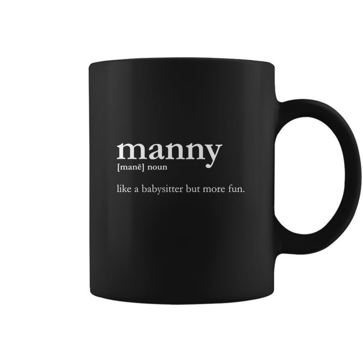 Manny Male Nanny - Like Babysitter But More Fun T Shirt Coffee Mug